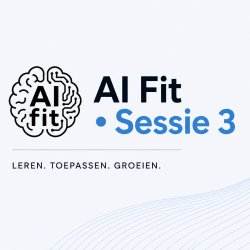 AI Fit • Sessie 3: Maak je AI-upskill plan