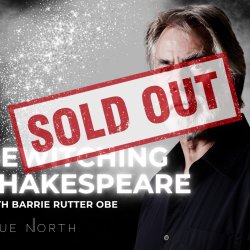'Bewitching Shakespeare' with Barrie Rutter OBE