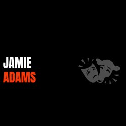 TV / FILM DIRECTOR JAMIE ADAMS | SCREEN ACTING WORKSHOP