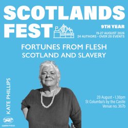 ScotlandsFest: Fortunes from Flesh – Scotland and Slavery