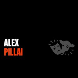 TV / FILM DIRECTOR ALEX PILLAI | CHARACTER FOR FILM AND TELEVISION WORKSHOP