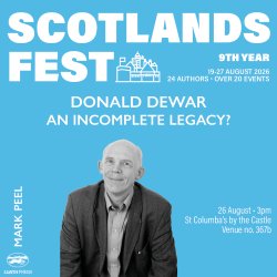 ScotlandsFest: Donald Dewar – An Incomplete Legacy?