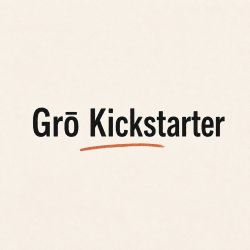 Grō Kickstarter