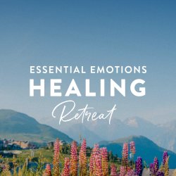 Essential Emotions Healing Retreat