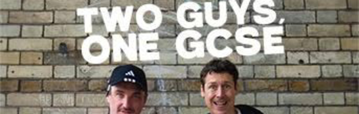 Two Guys, One GCSE