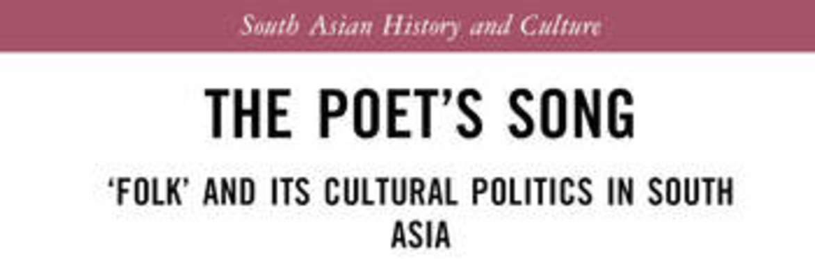 Book Launch ‘The Poet’s Song: “Folk” and its Cultural Politics in South Asia