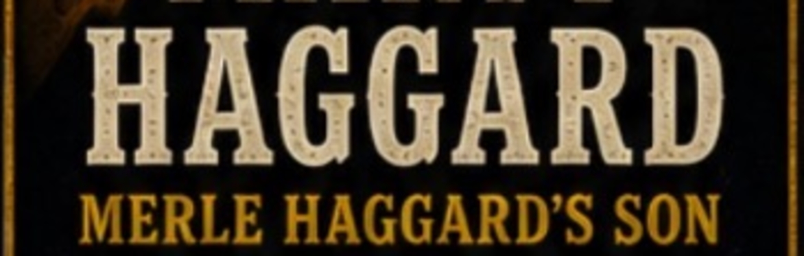 A Tribute to my Father: Marty Haggard w/ Matt Daniel + Landon Lloyd Miller + James Keith