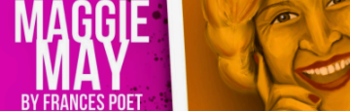 "Maggie May" by Frances Poet at Albany Civic Theater - September 6 through September 22, 2024.