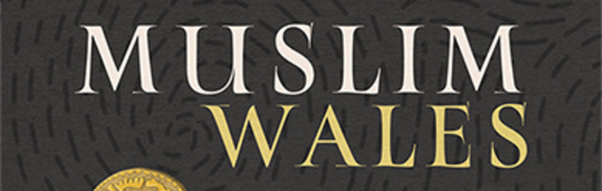 'Muslim Wales' with Dr. Abdul-Azim Ahmed