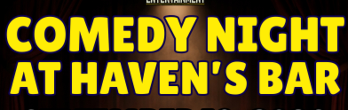 Live Stand-Up Comedy in Newburgh | Haven's Bar Comedy Night