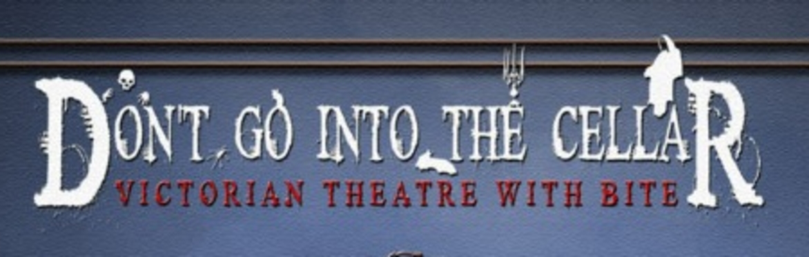 Don't go into the cellar theatre presents "Hound of the Baskevilles"