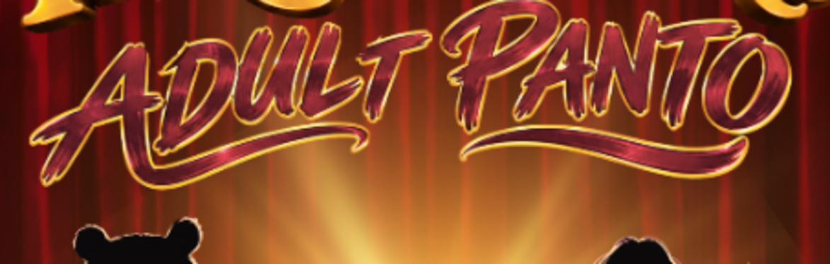 Goldilocks and the Three Bears | Adult Pantomime 18+