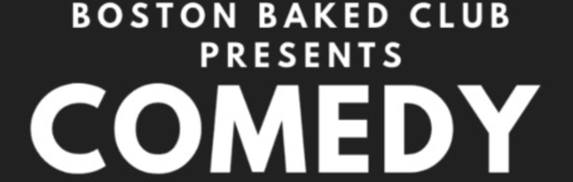 Comedy Night at Boston Baked Club