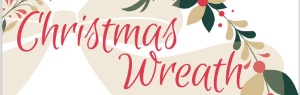 Wreath Making Workshop Saturday 23rd November