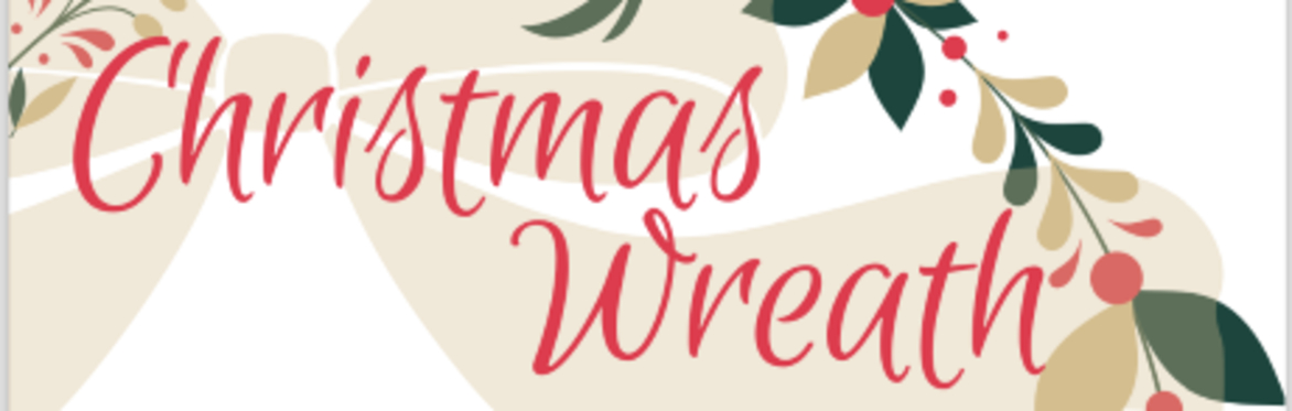 Adults Wreath Making Workshop Saturday 29th November