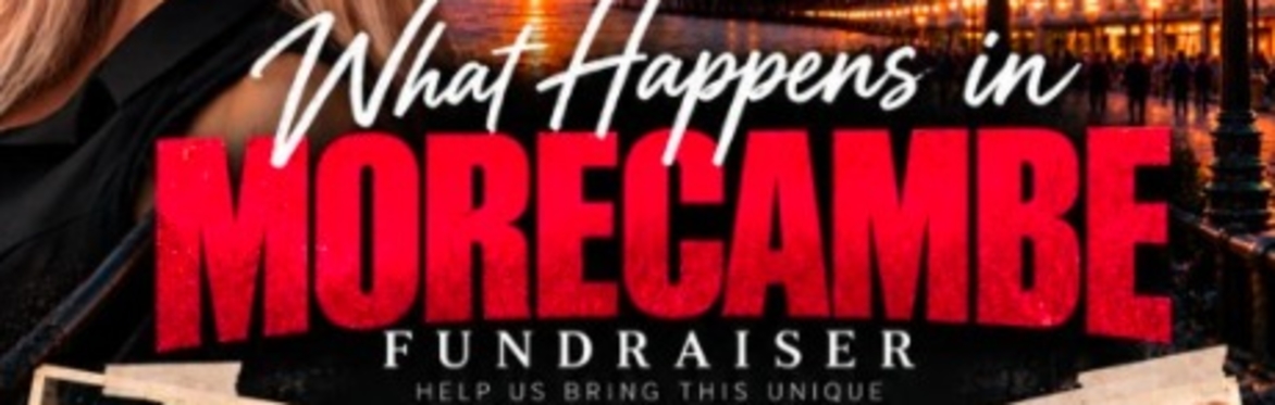 Morecambe Fundraiser