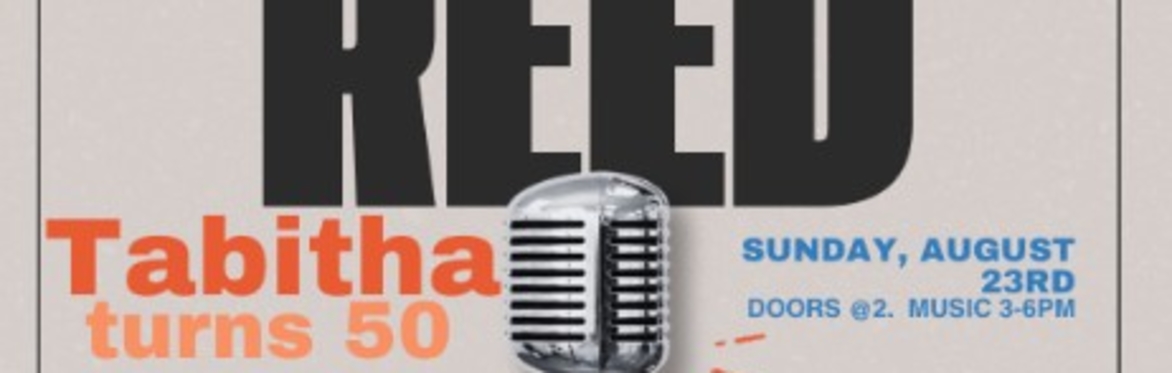 A Reed Family Affair - Tabitha Reed Birthday Bash! (Blues/Jazz/Country)
