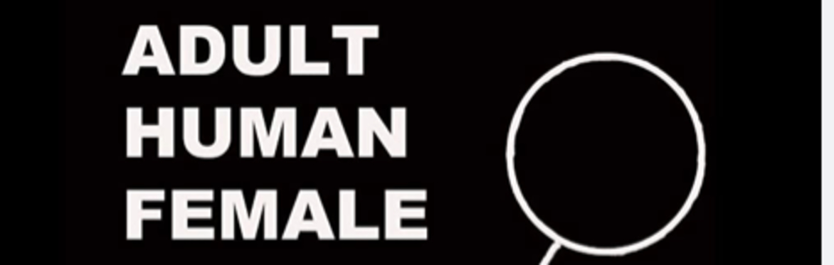 Adult Human Female: A documentary in defence of women's rights