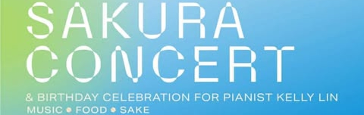 Sakura Salon Concert (with Sake Tasting & Kelly Lin's Birthday Celebration
