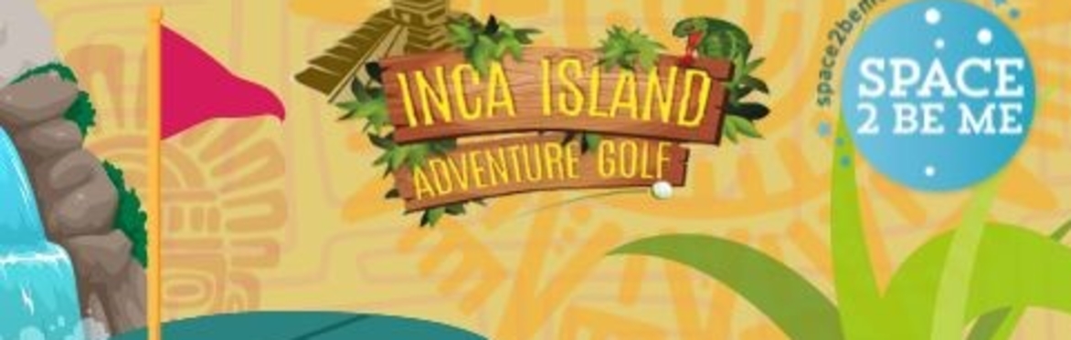 FAMILY EVENT - Inca Island Adventure Golf - Maidstone