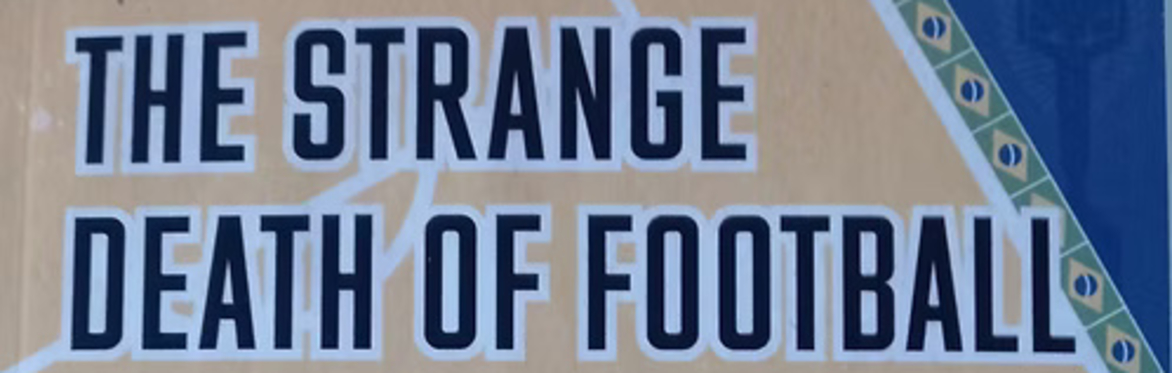 Close-up of a book cover featuring the title The Strange Death of Football. Decorative geometric patterns appear along the edge of the cover.
