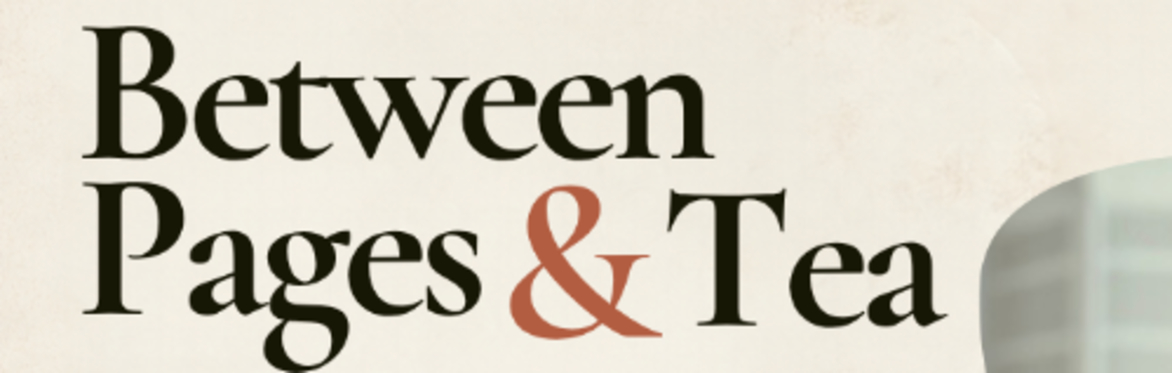 Between Pages and Tea