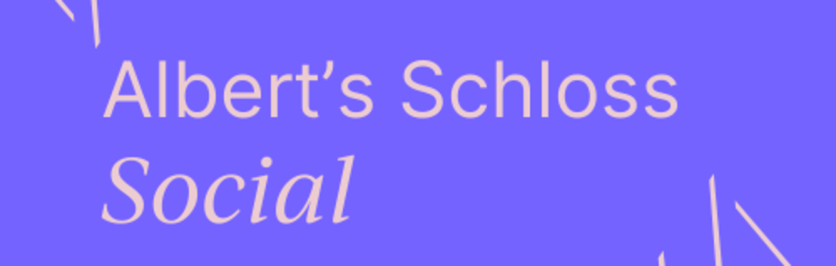 Albert's Schloss Social