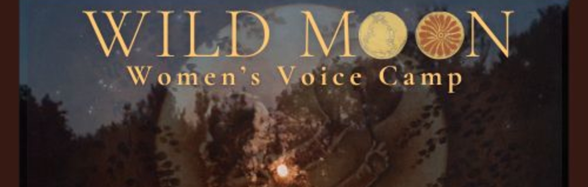 Welcome to Wild Moon Camp 2026 !