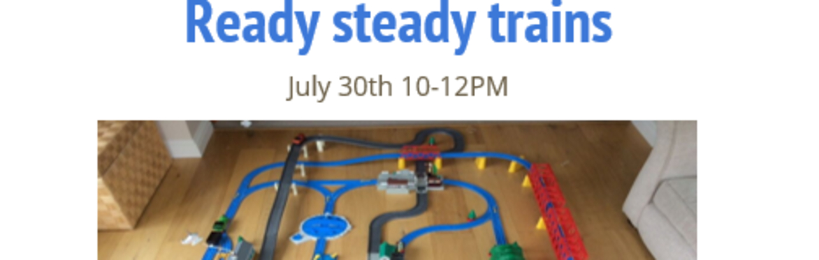 Ready steady trains
