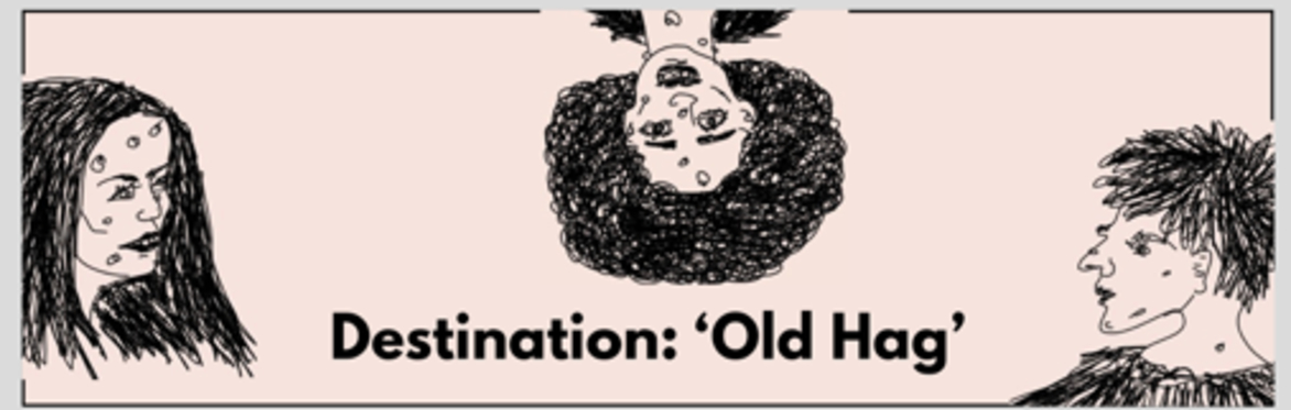 Destination: Old Hag