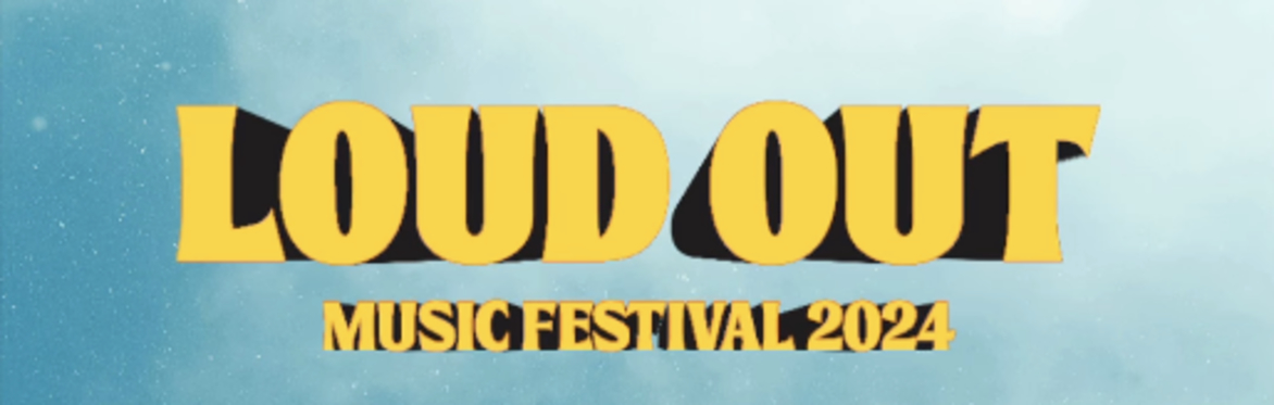 Debbre Events presents Loud Out Music Festival 2024 Banner