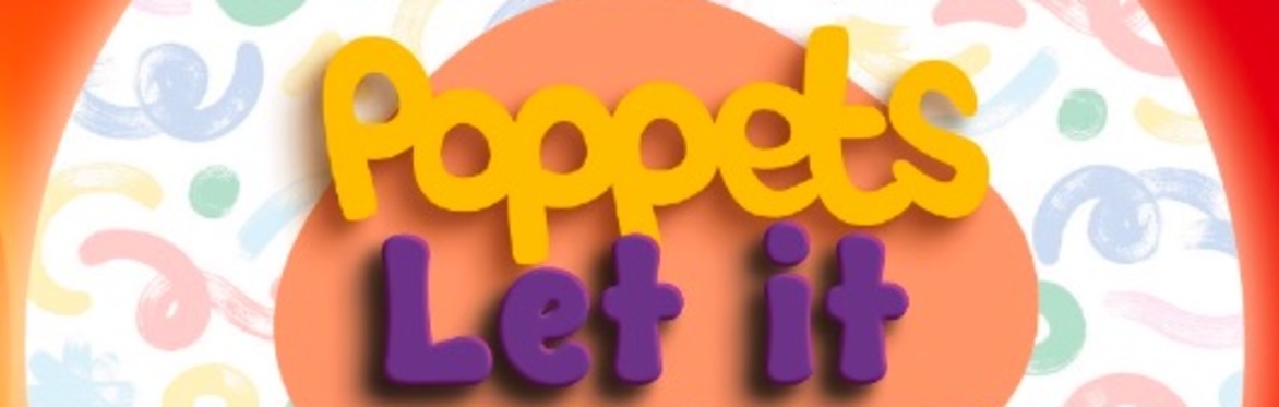 Poppets Let It All Out  - Summer Camp PQA MAIDSTONE