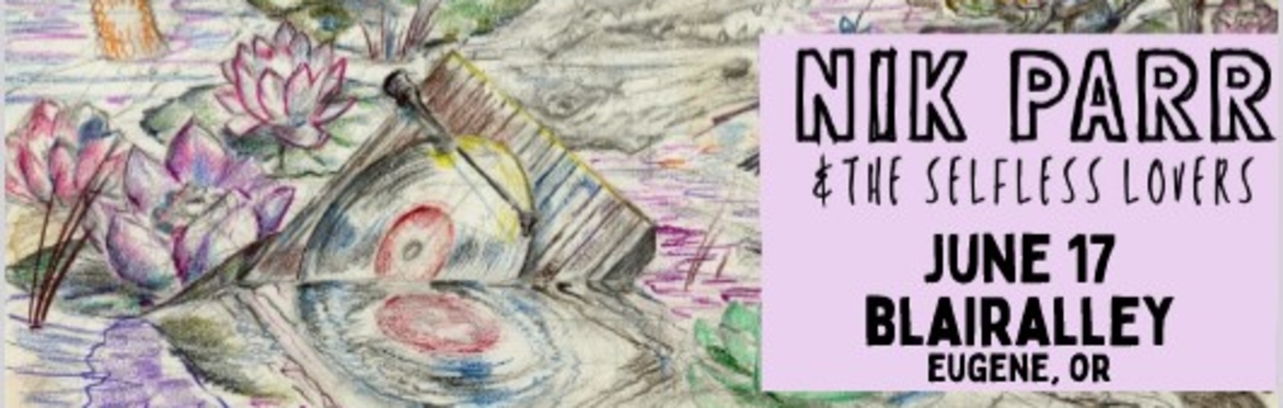 Nik Parr & The Selfless Lovers