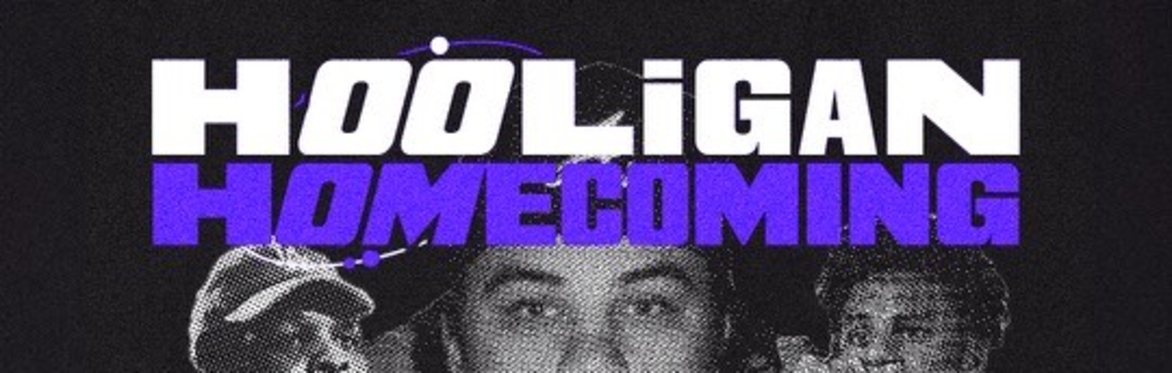 HOOLiGAN Homecoming Featuring: Trent the HOOLiGAN, DreWave$, MoeSOS DC, Rebels No Savage, Morgen & Louis.