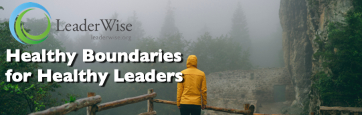 Healthy Boundaries for Healthy Leaders Training - May