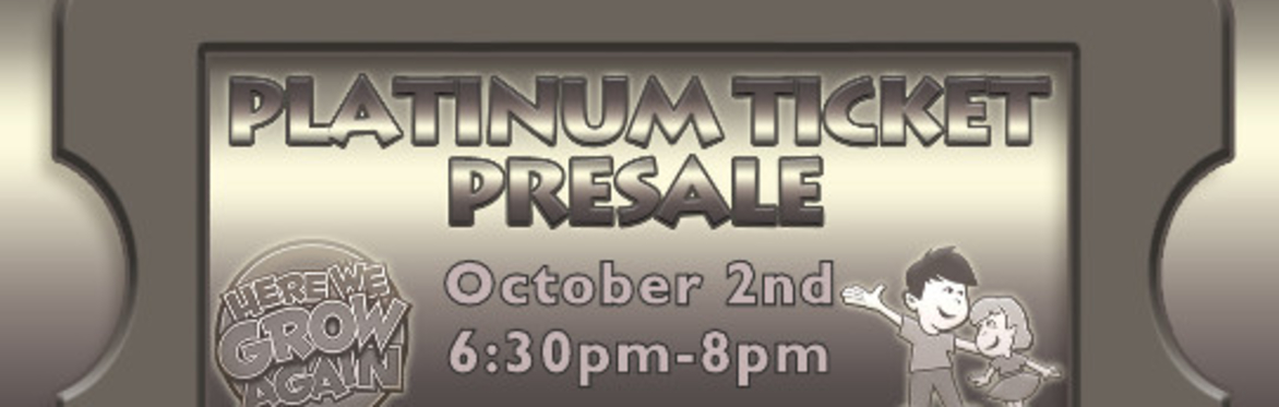 $45 Platinum TICKET PRESALE-- Fall 2026 Topeka Here We Grow Again