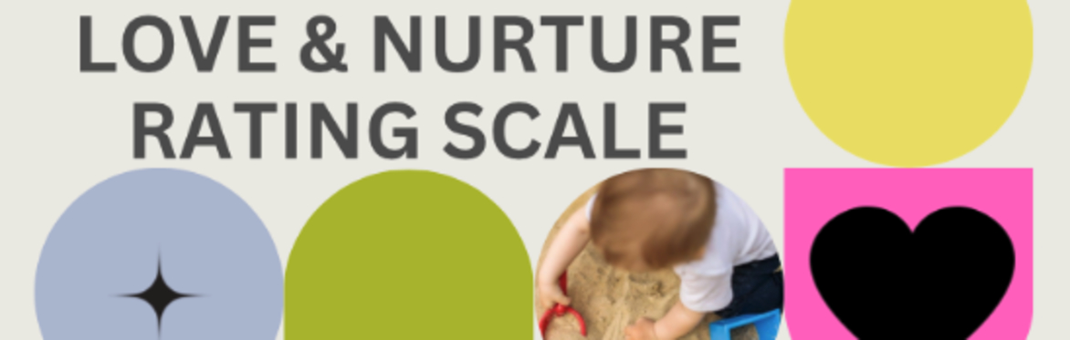 Love and Nurture Rating Scale Training