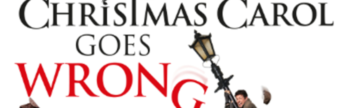 Christmas Carol Goes Wrong