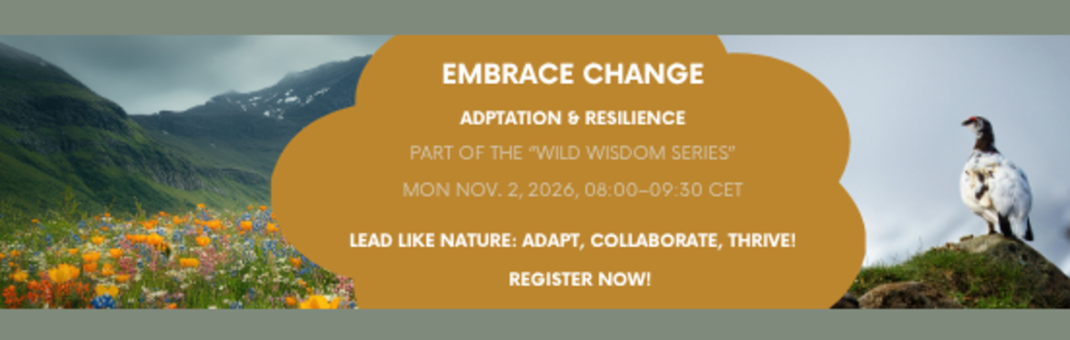 Embrace Change  - Adaptation & Resilience