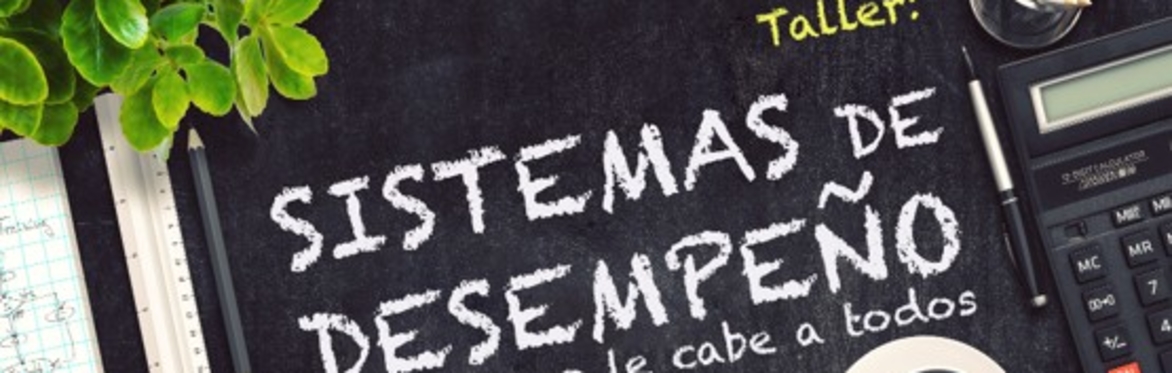 Sistemas de Desempeños que funcionen- 16 oct 2026