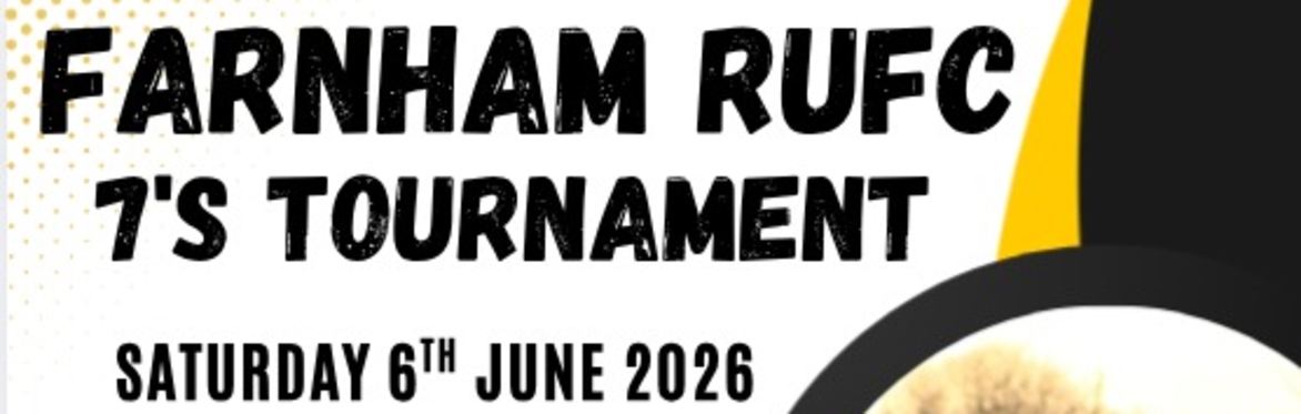 Farnham 7's Tournament - 6th June 2026