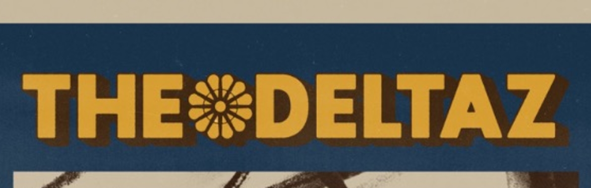 LOST CHORD GUITARS PRESENTS: The Deltaz