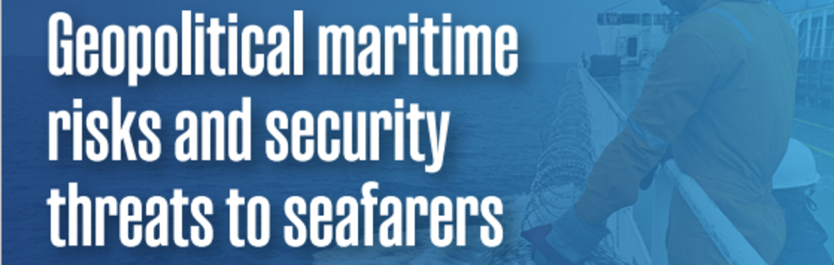 Geopolitical and Security Threats to Seafarers - Conference at the IMO Building