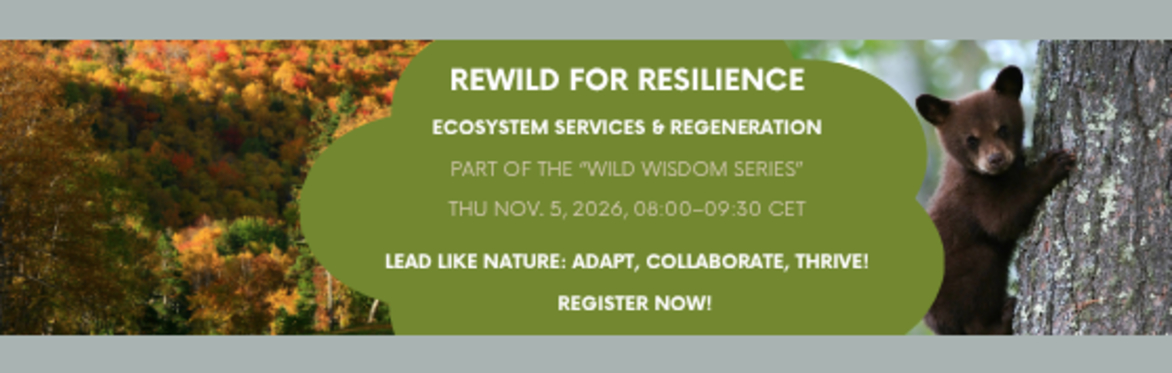 Rewild for Resilience - Ecosystem Services & Regeneration