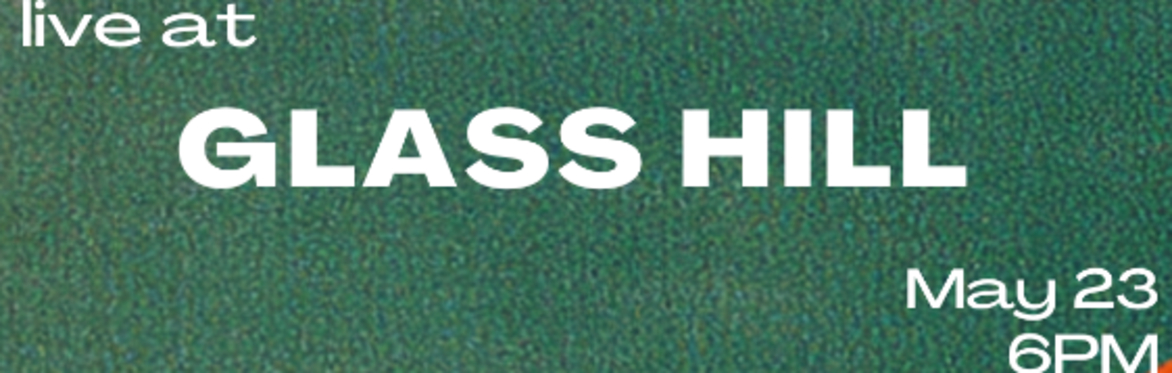Glass Hill with Jenny O., Aaron Shaw, and hosts, Arc Iris