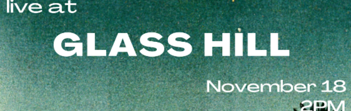 Glass Hill with Taper's Choice, Mermaid, Arc Iris