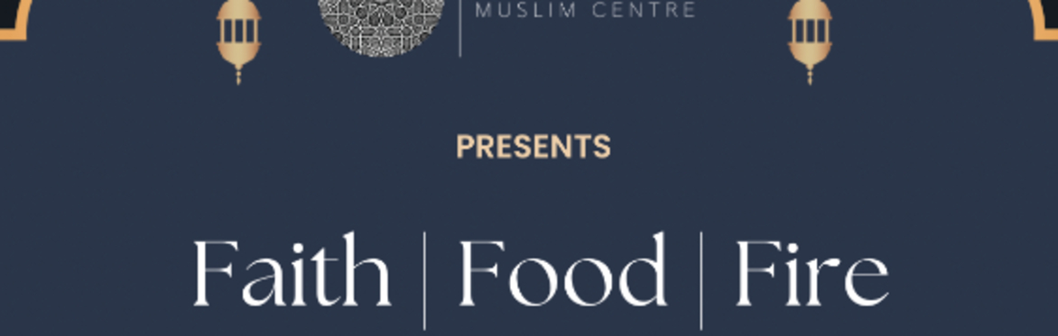 Faith, Food, Fire: Brothers Qiyam Event