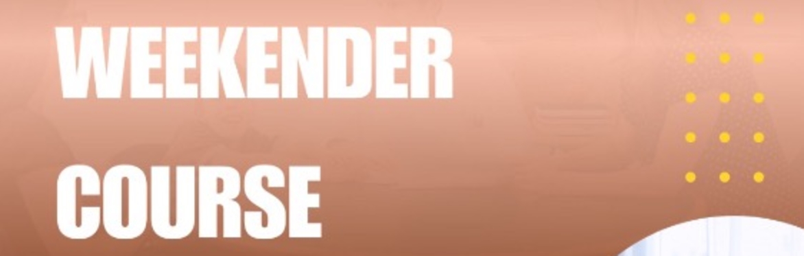 The Ultimate Weekender Crash Course (Cohort B)
