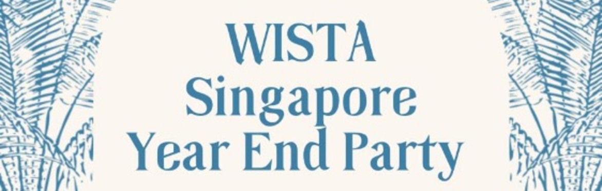 WISTA Singapore 2024 Year End Party