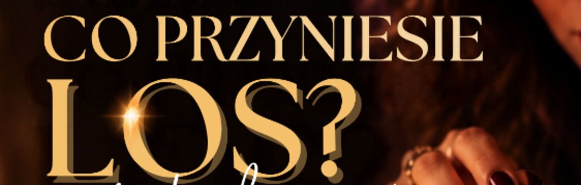 Co Przyniesie LOS?  "Andrzejki inaczej"